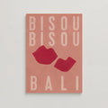 I Love Bisou Bisou Bali Posters