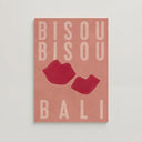 I Love Bisou Bisou Bali
